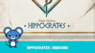 Hippocrates - Unboxing, materiali di gioco e commenti