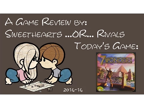 Sweethearts or Rivals: Review & Gameplay of 7 Wonders and Expansions