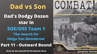 SOE/OSS Team 1 - Part 11 - Outward Bound