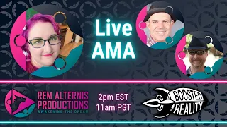 Boosted Reality AMA with Rem Alternis