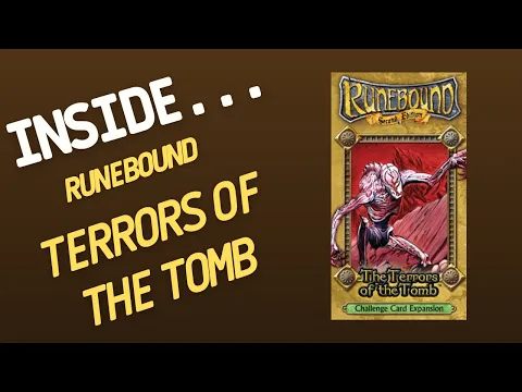 Inside…Runebound: The Terrors of the Tomb (4K60fps)