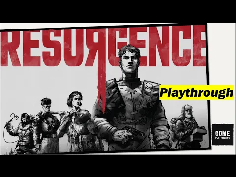 Resurgence Playthrough
