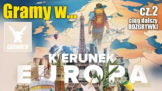 KIERUNEK EUROPA / ABROAD - cz.2 (rozszerzona) rozgrywki w nowość od Geekach Games