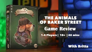 The Animals of Baker Street Review - with Britta