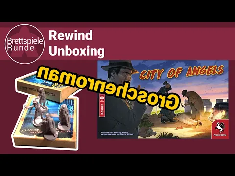 Rewind-Unboxing zum Brettspiel: City of Angels (Pegasus)