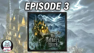 My Father's Work - Episode 3