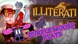 Purple Moose Plays...Illiterati (solo)