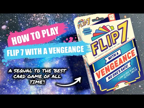 How to Play Flip 7 With a Vengeance | Concise Board Game Rules & Instructions
