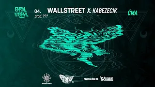 Opał - [04/07] - WallStreet x. Kabezecik | prod. ???