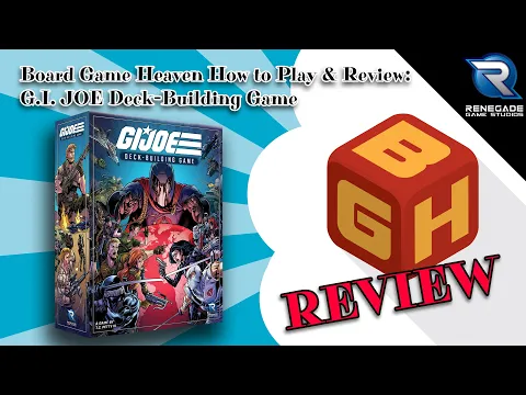Board Game Heaven How To Play & Review 269: G.I. JOE deck-building game (Renegade Games)