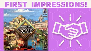 Foundations of Rome - First Impressions!