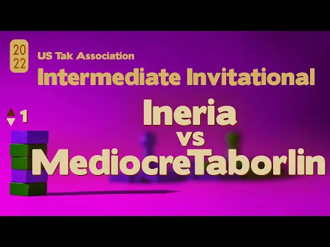Live Commentary - 2022 Intermediate Invitational Tak Tournament SEMIS - Ineria vs MediocreTaborlin 1
