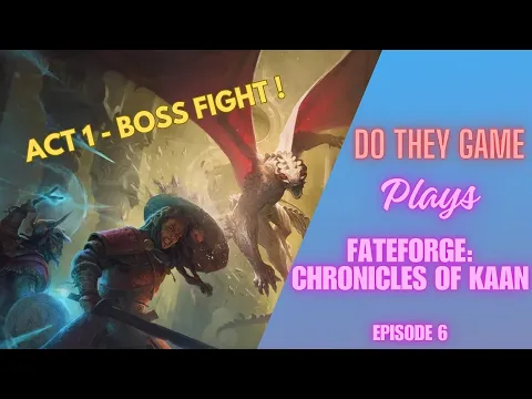Fateforge: Chronicles of Kaan – Boardgame playthrough E.6