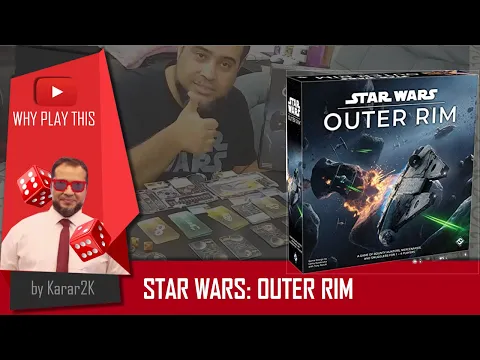 Why Play This - Star Wars: Outer Rim