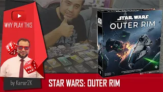 Why Play This - Star Wars: Outer Rim