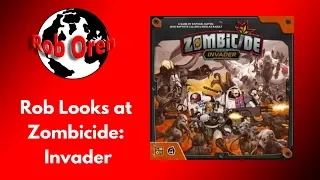 Rob Looks At Zombicide Invader (fixed Sound)
