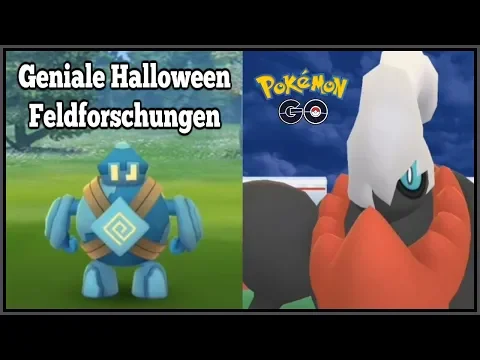 GENIALE FELDFORSCHUNGEN, DARKRAI RAID (BESTE KONTER) , KRYPPUK QUEST
(HALLOWEEN EVENT POKEMON GO)
