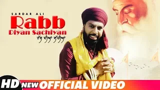 Rabb Diyan Sachiyan (Full Video) | Sardar Ali | Latest Punjabi Songs 2018 | Speed Records
