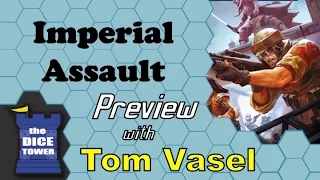 Imperial Assault Preview - with Tom Vasel