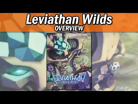Leviathan Wilds - Overview