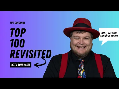 The Original Top 100 Revisited: Dune, Talking Tango and More!