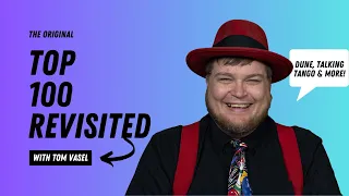 The Original Top 100 Revisited: Dune, Talking Tango and More!