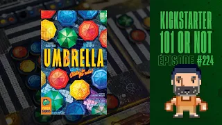 Kickstarter 101 or Not (EP224) UMBRELLA - Règles et critique