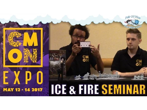 A Song Of Ice And Fire Tactical Miniatures Game - Panel Seminar at CMON Expo 2017