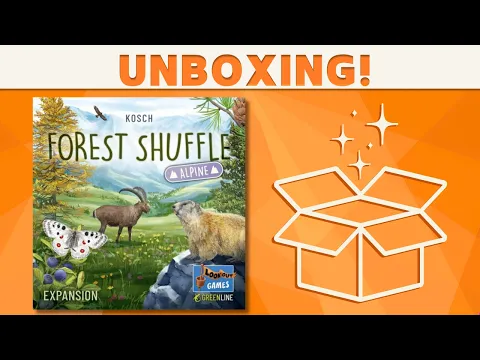 Forest Shuffle: Alpine - Unboxing!
