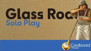 Glass Road - Solo Board Game Playthrough and Review
