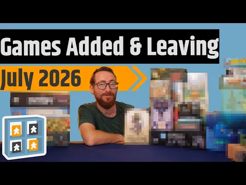 Games Leaving & Being Added: July 2026 - Size Wise, Avalon, Wingspan Pocket & More!!!