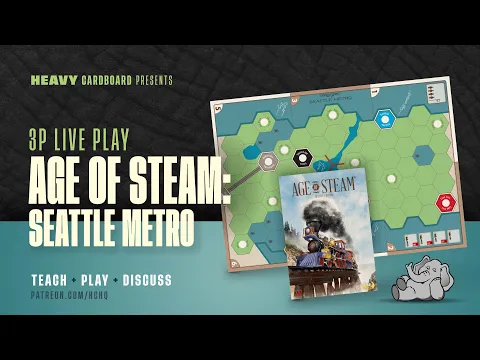Age of Steam: Seattle Metro - 3p Teaching, Play-through, & Round table by Heavy Cardboard