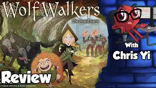 WolfWalkers The Board Game Review - with Chris Yi