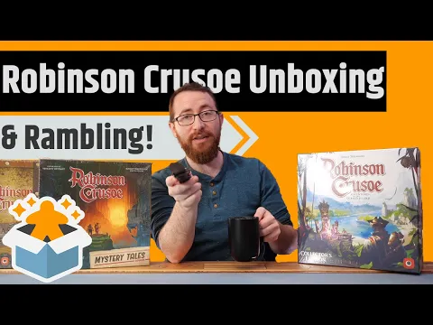 Robinson Crusoe Collector's Edition - Unboxing & Rambling