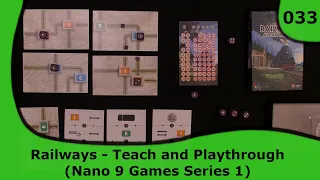 Railways - Teach and Playthrough (Nano 9 Series 1) | 33 | Small Box, Big Game