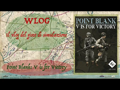 WLOG - Point Blank: V is for Victory (2di3 - Sul Tavolo!)