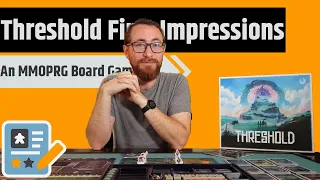 Threshold First Impressions - An MMORPG...Except It's Really Less M and the O is Offline