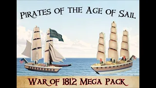 Unboxing the War of 1812 Mega Pack from Pirates of the Age of Sail!