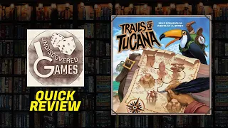 Trails of Tucana - Quick Review
