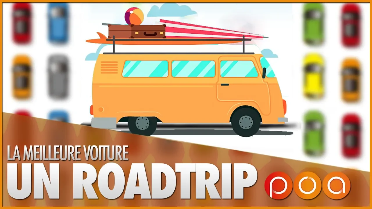 QUELLE VOITURE ACHETER POUR UN ROADTRIP ?