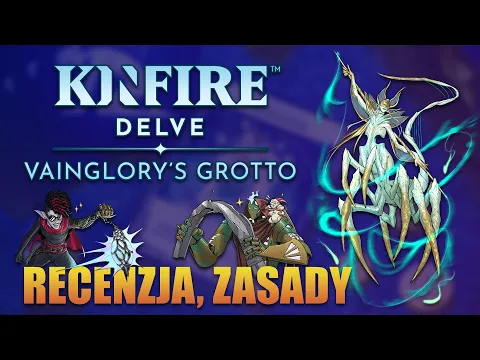 KINFIRE DELVE: VAINGLORY'S GROTTO - Recenzja | Zasady