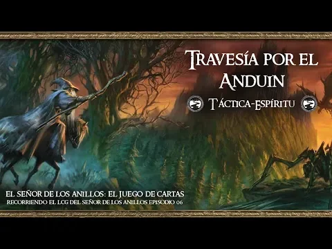 06 TRAVESÍA POR EL ANDUIN: TÁCTICA-ESPÍRITU