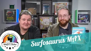 Wir zeigen euch: Surfosaurus Max