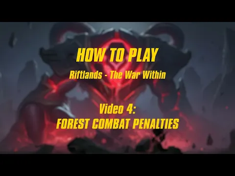 Riftlands - How to Play #4 - Forest Combat Penalties (Official Rules - ENG)