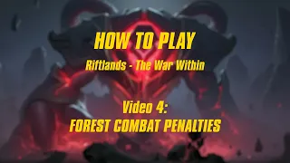 Riftlands - How to Play #4 - Forest Combat Penalties (Official Rules - ENG)