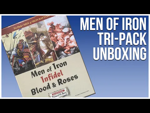 Men of Iron Tri-Pack Unboxing - GMT Games - Historical Game (Men of Iron, Infidel, Blood & Roses)