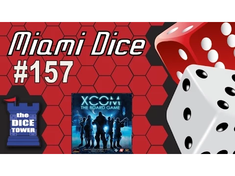 Miami Dice, Episode 157 - XCom the Board Game