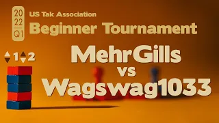 Live Commentary - 2022 Q1 Beginner Tak Tournament FINALS - MehrGills vs Wags