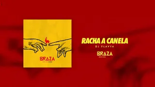 BRAZA - Racha a Canela - DJ Flavya Remix
