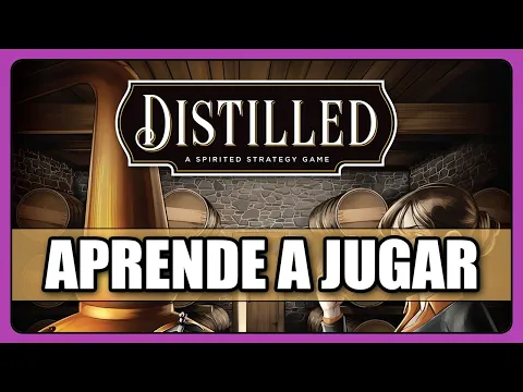 DISTILLED - Cómo se juega - TUTORIAL - Juego de Mesa